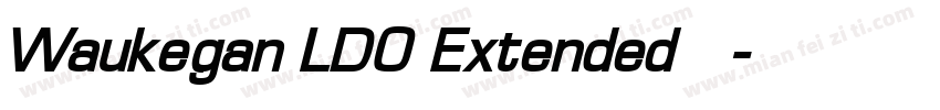 Waukegan LDO Extended 字体字体转换